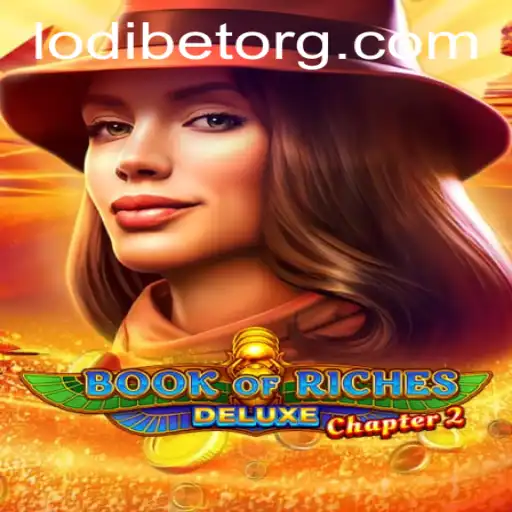 Exploring the Enigmatic World of Book of Riches Deluxe Chapter 2 with LODIBET
