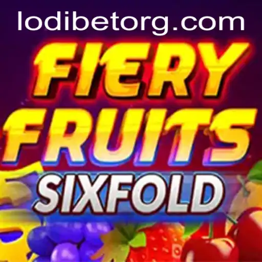 Explore FieryFruitsSixFold: A Gateway to Thrills with LODIBET