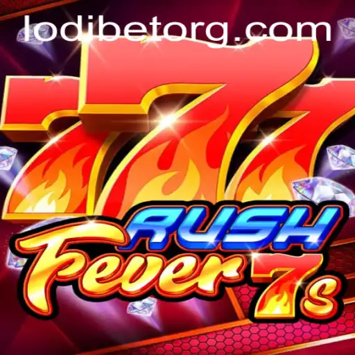 RushFever7s: The New Gaming Sensation with LODIBET